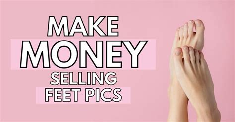 selling feet picture|How to Sell Feet Pictures Online and Make Money in。